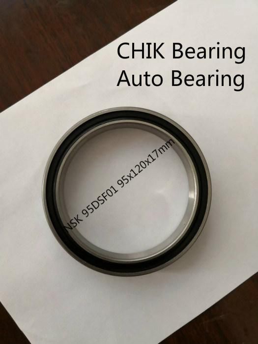 NSK Auto Bearing Model 95dsf01 Deep Groove Ball Bearing Specification 95X120X17mmnsk